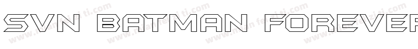 SVN Batman Forever Alternate字体转换